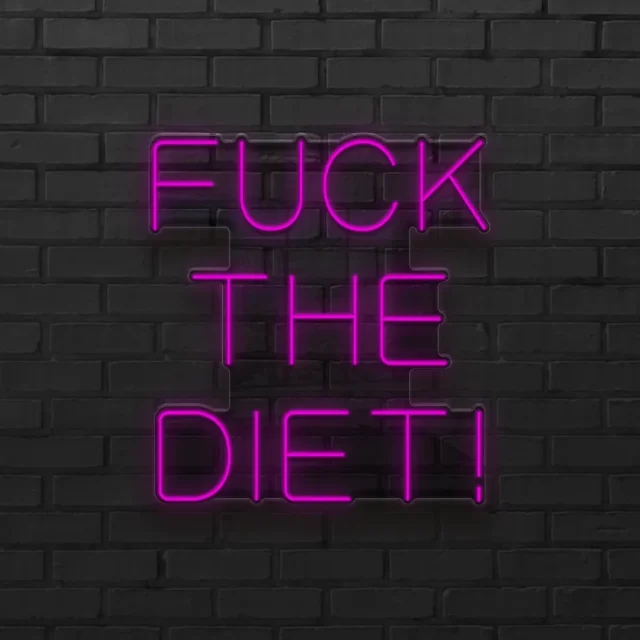 fuck the diet-ON fuck the diet