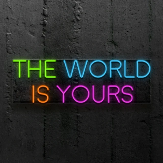 The World Is Yours