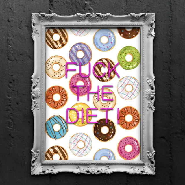 fuck the diet