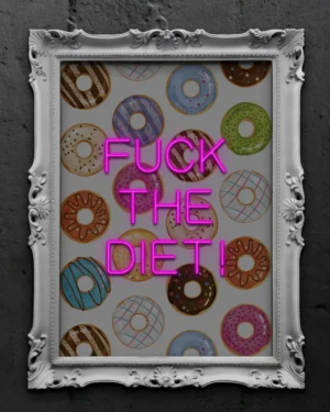 fuck the diet