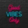 good vibes only